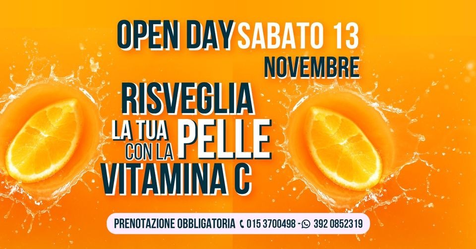 OPEN DAY SABATO 13 NOVEMBRE - RISVEGLIA LA TUA PELLE CON LA VITAMINA C