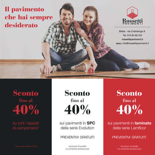 NUOVA PROMO D'ESTATE. SCONTI DEL 40% SU PAVIMENTI SPC, LAMINATI E TAPPETI. STAMPA I COUPON E VIENI IN NEGOZIO.