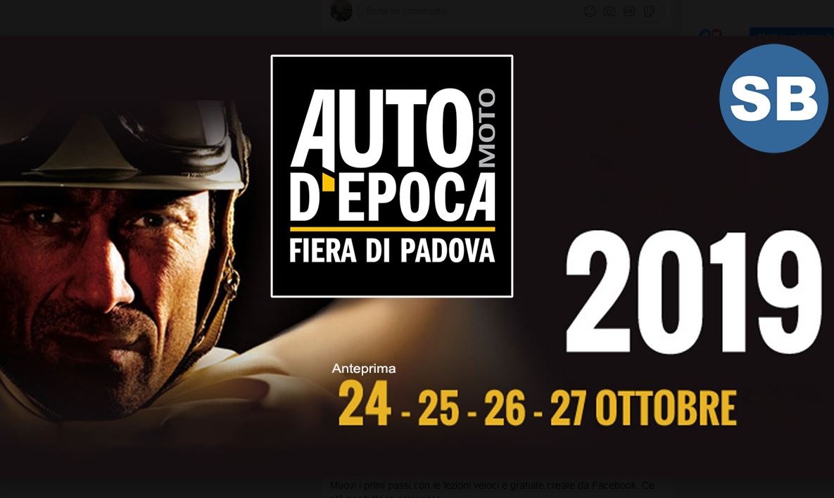 AUTO E MOTO D'EPOCA 2019 - FIERA DI PADOVA  Noi ci saremo! E Voi?