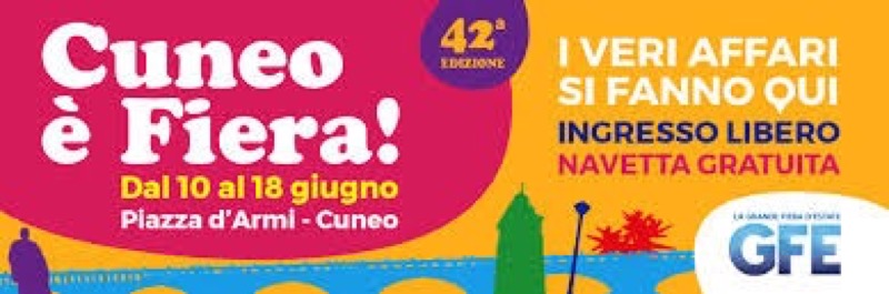 CUNEO GRANDE FIERA D'ESTATE DAL 10 AL 18 GIUGNO | Il Cerca Artigiano di Qualità