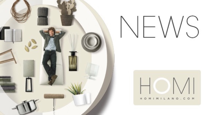 HOMI MILANO: IL SALONE DEGLI STILI DI VITA DAL 25 AL 28 GENNAIO | Il Cerca Artigiano di Qualità