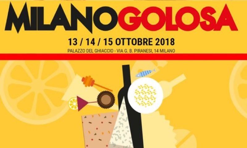 MILANO GOLOSA DAL 13 AL 15 OTTOBRE AL PALAZZO DEL GHIACCIO | Il Cerca Artigiano di Qualità