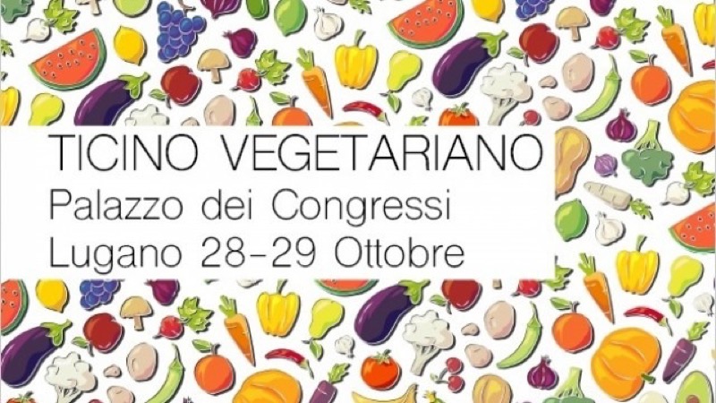 TICINO VEGETARIANO - LA SVIZZERA ITALIANA OSPITA LA CUCINA VEG | Il Cerca Artigiano di Qualità