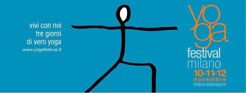YOGA FESTIVAL MILANO: TRE GIORNI DI BENESSERE CORPO-MENTE | Il Cerca Artigiano di Qualità