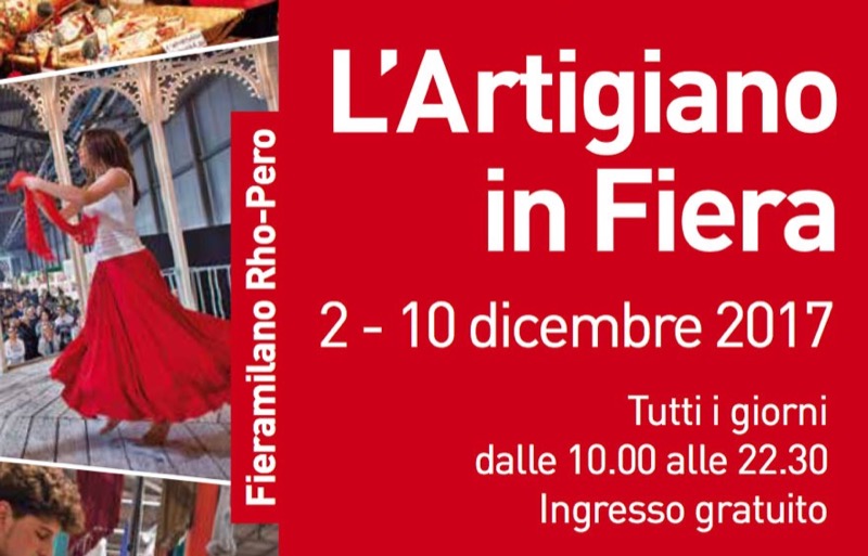 MILANO ARRIVA L'ARTIGIANO IN FIERA 2017  | Il Cerca Artigiano di Qualità