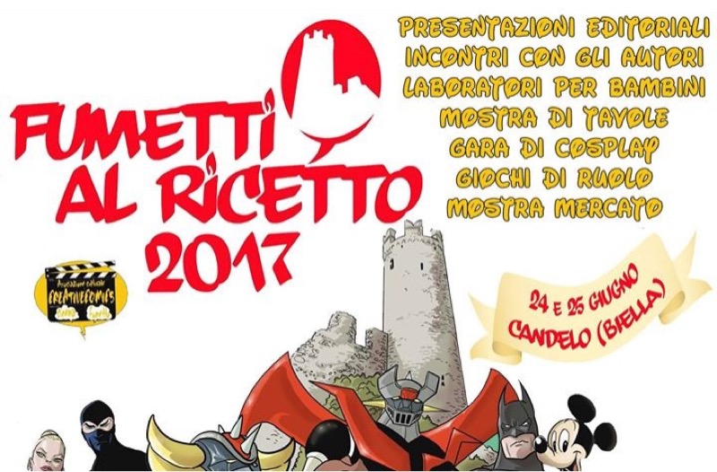 FUMETTI AL RICETTO 24 - 25 GIUGNO 2017 | Il Cerca Artigiano di Qualità