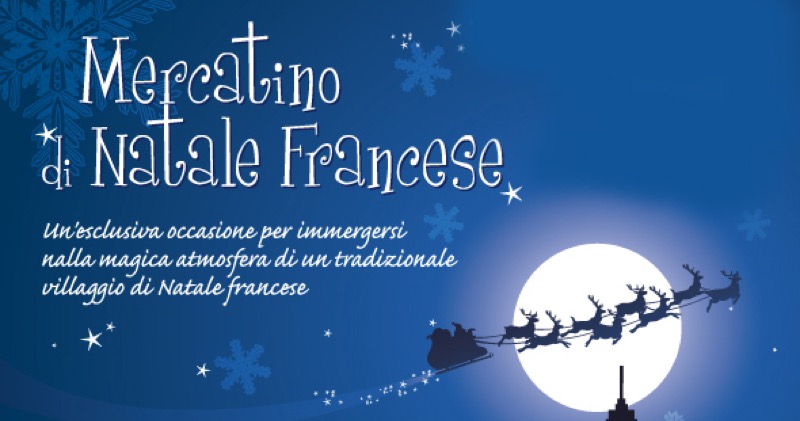 DAL 15 AL 21 DICEMBRE MILANO VILLAGGIO DI NATALE CON IL MERCATINO FRANCESE | Il Cerca Artigiano di Qualità