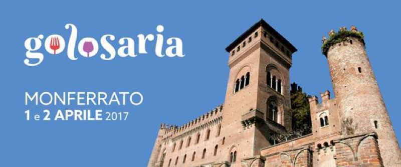 GOLOSARIA 2017 - 01/02 APRILE TRA I CASTELLI DEL MONFERRATO | Il Cerca Artigiano di Qualità