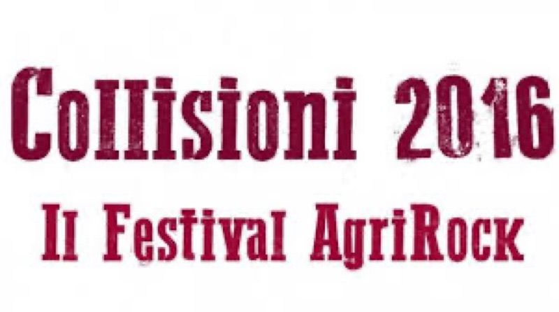 COLLISIONI FESTIVAL AGRI ROCK A BAROLO DAL 14 AL 18 LUGLIO | Il Cerca Artigiano di Qualità