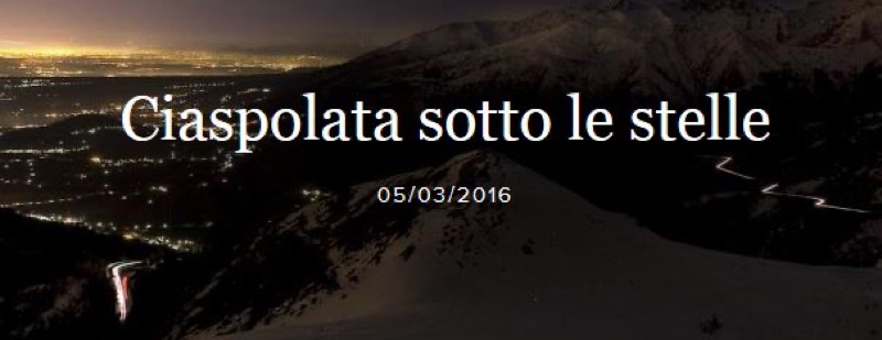 CIASPOLATA SOTTO LE STELLE ALL'OASI ZEGNA - BIELMONTE 05 MARZO  | Il Cerca Artigiano di Qualità