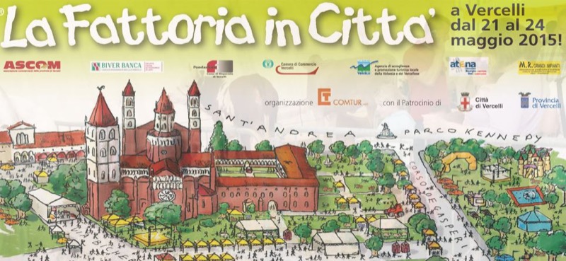 VERCELLI DAL 21 AL 24 MAGGIO: LA FATTORIA IN CITTA' | Il Cerca Artigiano di Qualità
