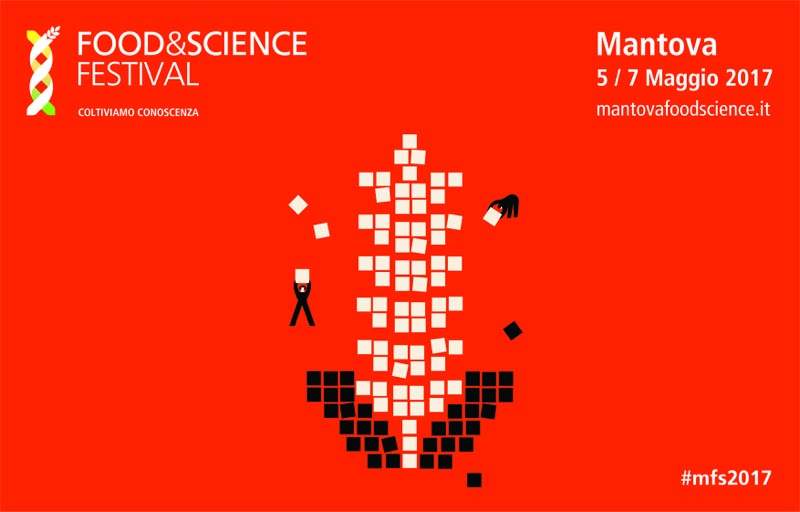 MANTOVA FOOD & SCIENCE 5-6-7 MAGGIO 2017 | Il Cerca Artigiano di Qualità