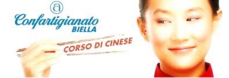 CONFARTIGIANATO BIELLA : CORSI GRATUITI DI CINESE  | Il Cerca Artigiano di Qualità