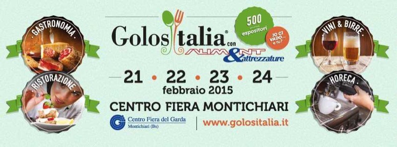 GOLOSITALIA 2015 - 21/24 FEBBRAIO - BRESCIA | Il Cerca Artigiano di Qualità