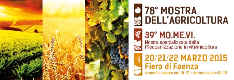 78a MOSTRA DELL'AGRICOLTURA A FAENZA 20-21-22 MARZO 2015 | Il Cerca Artigiano di Qualità