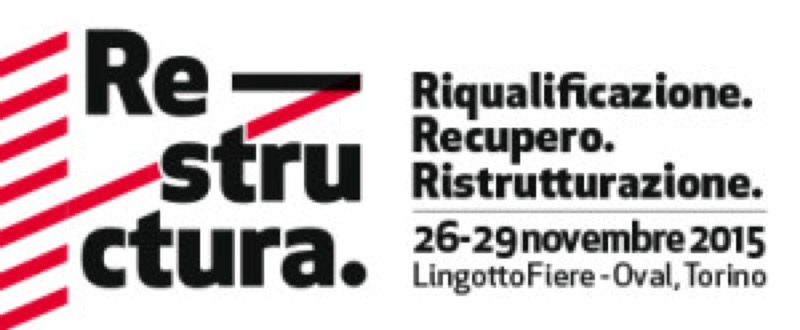 RITORNA RESTRUCTURA DAL 26 AL 29 NOVEMBRE - LINGOTTO FIERE TORINO | Il Cerca Artigiano di Qualità