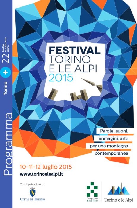 FESTIVAL TORINO E LE ALPI 2015: 10-11-12 LUGLIO | Il Cerca Artigiano di Qualità