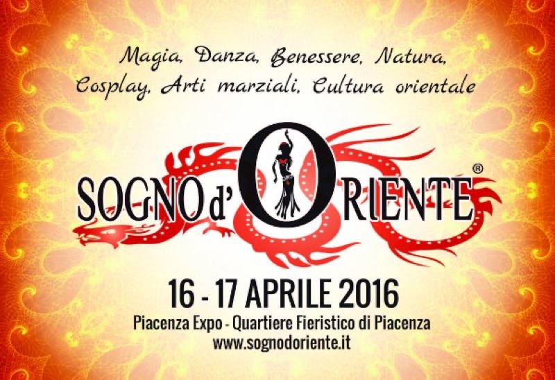 SOGNO D'ORIENTE FESTIVAL: SETTE MONDI DA SCOPRIRE: MAGIA, DANZA, BENESSERE, NATURA, COSPLAY, ARTI MARZIALI, CULTURA ORIENTALE | Il Cerca Artigiano di Qualità