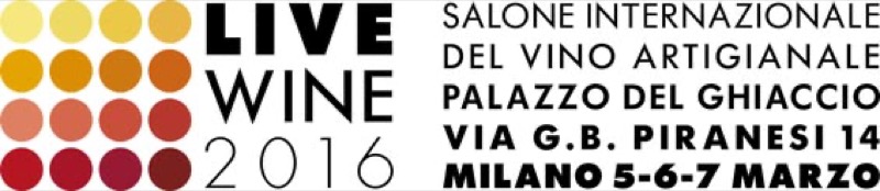 LIVE WINE 2016  MILANO   | Il Cerca Artigiano di Qualità