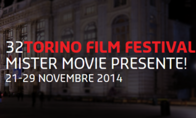 TORINO FILM FESTIVAL 32a EDIZIONE - DAL 21 AL 29 NOVEMBRE 2014 | Il Cerca Artigiano di Qualità