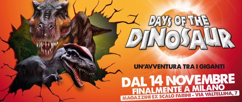 MILANO MOSTRA ALL'EX SCALO FARINI DAYS OF DINOSAUR: UN'AVVENTURA TRA I GIGANTI | Il Cerca Artigiano di Qualità