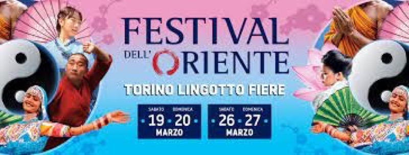 TORINO FESTIVAL DELL'ORIENTE 19 E 20 MARZO - 26 E 27 MARZO | Il Cerca Artigiano di Qualità