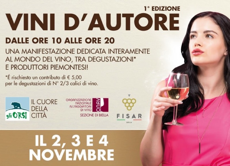 VINI D'AUTORE DAL 02 AL 04 NOVEMBRE BIELLA | Il Cerca Artigiano di Qualità