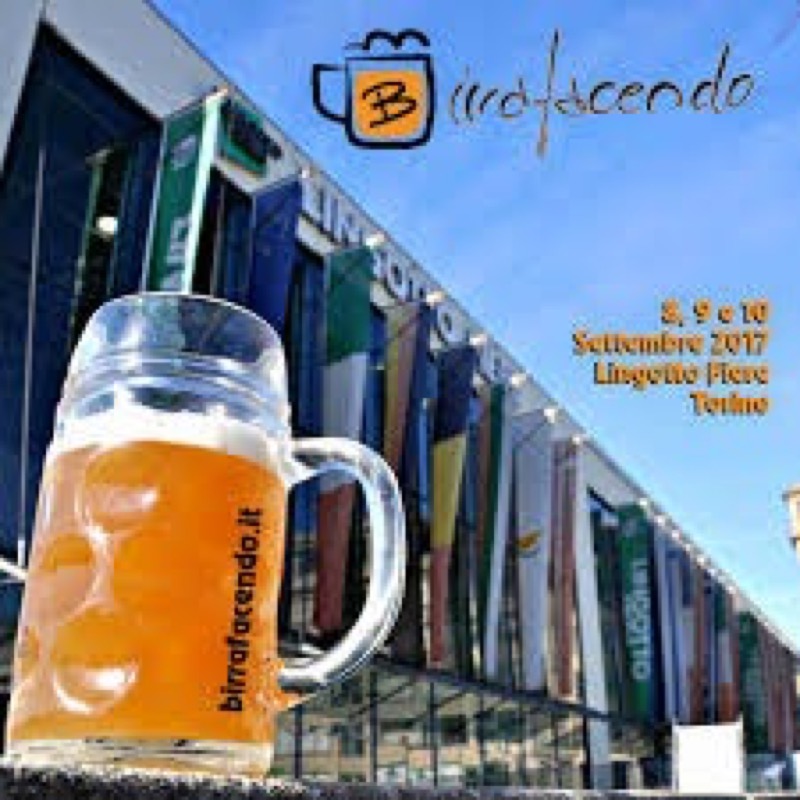 BIRRAFACENDO A TORINO 08-09-10 SETTEMBRE 2017 | Il Cerca Artigiano di Qualità