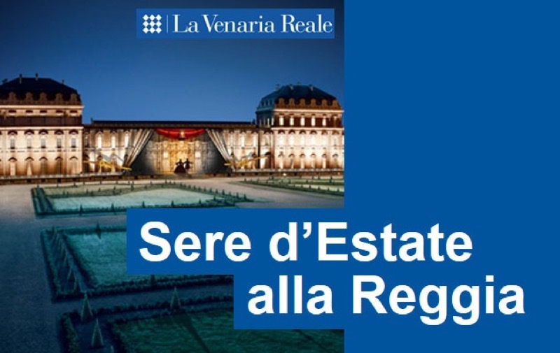 SERE D'ESTATE ALLA REGGIA DI VENARIA REALE - TORINO | Il Cerca Artigiano di Qualità