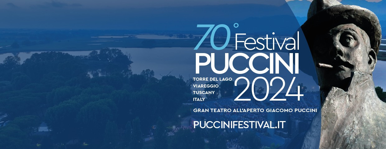 FESTIVAL PUCCINI 2024 A TORRE DEL LAGO VIAREGGIO TOSCANA | Il Cerca Artigiano di Qualità