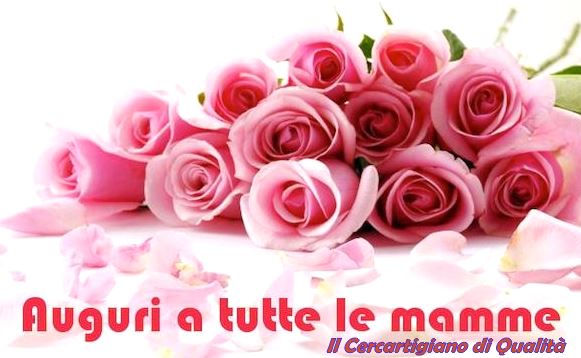 FESTA DELLA MAMMA : AUGURI A TUTTE LE MAMME