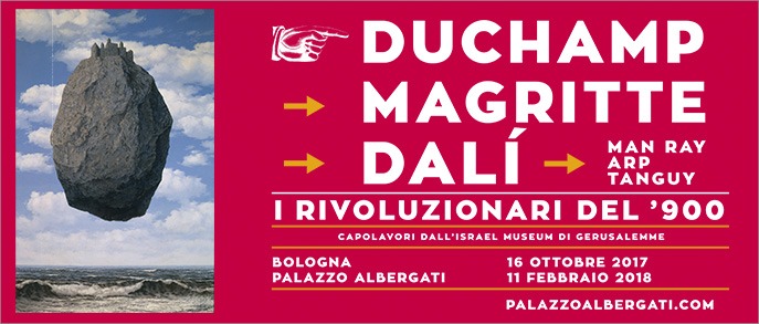 BOLOGNA - IN MOSTRA FINO ALL'11 FEBBRAIO 2018 I CAPOLAVORI DI DUCHAMP MAGRITTE E DALI'