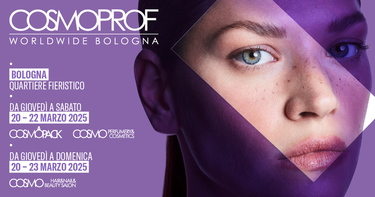 COSMOPROF BOLOGNA DAL 20 AL 23 MARZO 2025