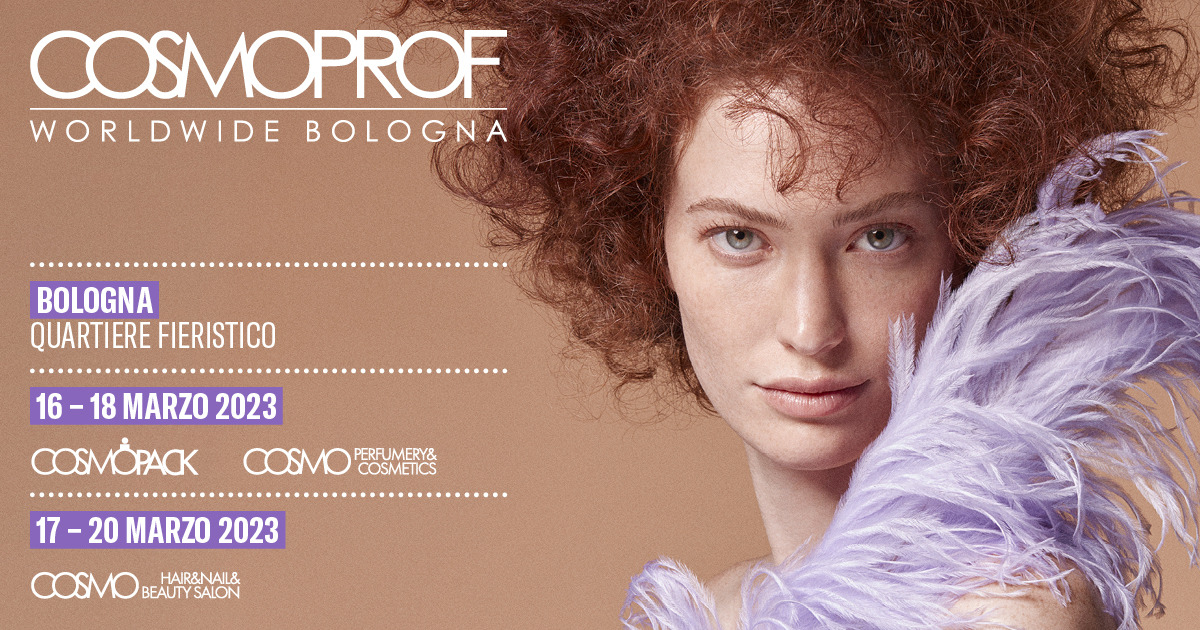 COSMOPROF BOLOGNA DAL 16 AL 20 MARZO 2023