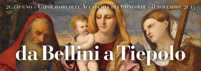 FORTE DI BARD - DA BELLINI AL TIEPOLO IN MOSTRA FINO AL 08 NOVEMBRE