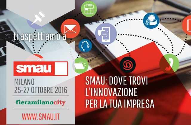 SMAU MILANO DAL 25 AL 27 OTTOBRE 2016