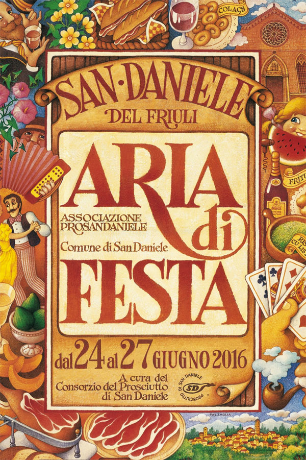 ARIA DI FESTA 2016: PROSCIUTTO MUSICA EVENTI DAL 24 AL 27 GIUGNO