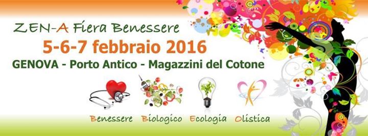 ZEN-A FIERA DEL BENESSERE 5-6-7 FEBBRAIO GENOVA PORTO ANTICO