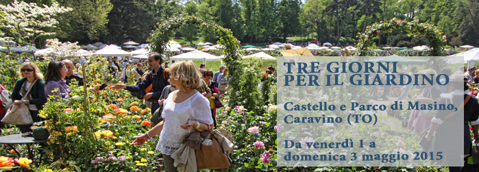 TRE GIORNI PER IL GIARDINO A MASINO 29 - 30 APRILE - 1 MAGGIO