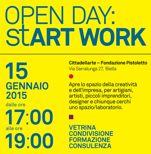 OPEN DAY: stART WORK - 15 GENNAIO 2015 - BIELLA