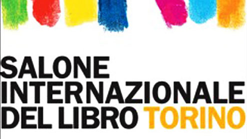 28a EDIZIONE DEL SALONE DEL LIBRO - TORINO LINGOTTO FIERE DAL 14 AL 18 MAGGIO 2015