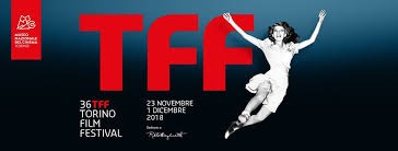 TORINO FILM FESTIVAL 2018 DAL 23 NOVEMBRE AL 01 DICEMBRE